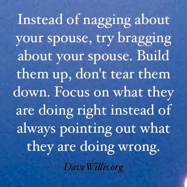 New Jersey Bride—Dave-Willis-marriage-quotes-instead-of-nagging-about-your-spouse-try-bragging-about-your-spouse-build-up-your-husband-or-wife-dont-tear-them-down-davewillis.org_