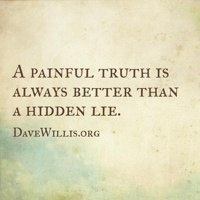 New Jersey Bride—Dave-Willis-quote-a-painful-truth-is-alwasy-better-than-a-hidden-lie